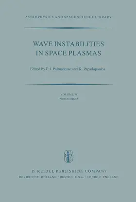 Papadopoulos / Palmadesso |  Wave Instabilities in Space Plasmas | Buch |  Sack Fachmedien
