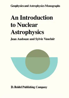 Vauclair / Audouze |  An Introduction to Nuclear Astrophysics | Buch |  Sack Fachmedien