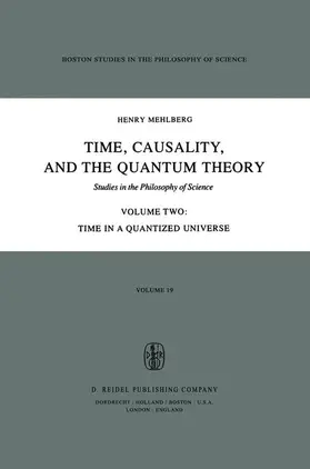 Mehlberg / Cohen / Fawcett |  Time, Causality, and the Quantum Theory | Buch |  Sack Fachmedien