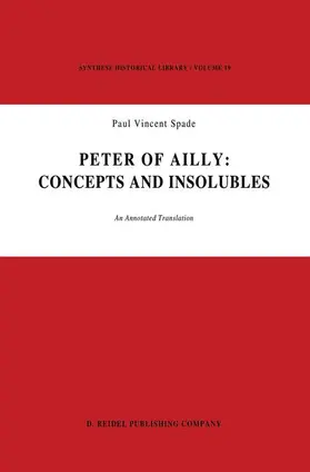 Spade |  Peter of Ailly: Concepts and Insolubles | Buch |  Sack Fachmedien