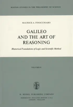 Finocchiaro |  Galileo and the Art of Reasoning | Buch |  Sack Fachmedien