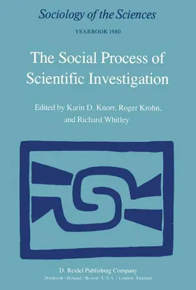 Knorr / Krohn / Whitley | The Social Process of Scientific Investigation | Buch | 978-90-277-1174-8 | sack.de