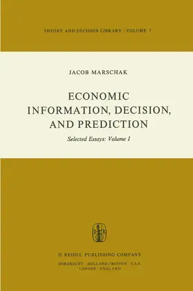 Marschak |  Economic Information, Decision, and Prediction | Buch |  Sack Fachmedien