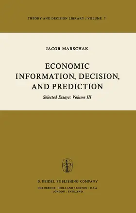 Marschak |  Economic Information, Decision, and Prediction | Buch |  Sack Fachmedien