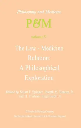 Spicker / Engelhardt Jr / Healey Jr |  The Law-Medicine Relation: A Philosophical Exploration | Buch |  Sack Fachmedien