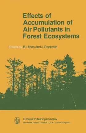 Pankrath / Ulrich |  Effects of Accumulation of Air Pollutants in Forest Ecosystems | Buch |  Sack Fachmedien