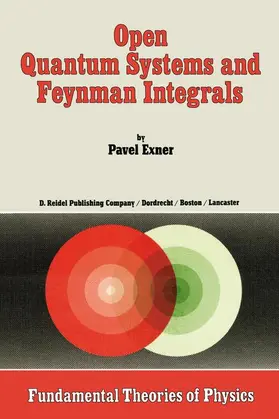 Exner |  Open Quantum Systems and Feynman Integrals | Buch |  Sack Fachmedien