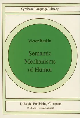 Raskin |  Semantic Mechanisms of Humor | Buch |  Sack Fachmedien