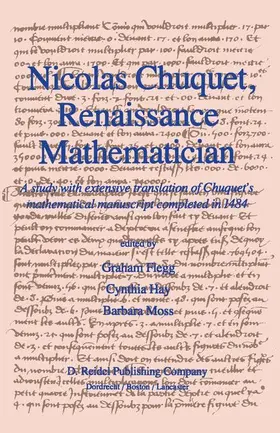 Flegg / Moss / Hay |  Nicolas Chuquet, Renaissance Mathematician | Buch |  Sack Fachmedien