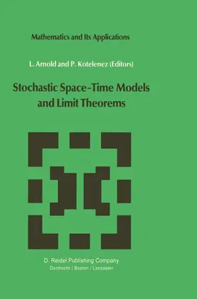 Kotelenez / Arnold |  Stochastic Space-Time Models and Limit Theorems | Buch |  Sack Fachmedien
