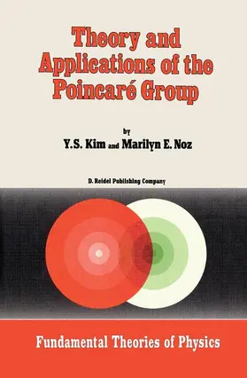 Kim / Noz |  Theory and Applications of the Poincaré Group | Buch |  Sack Fachmedien
