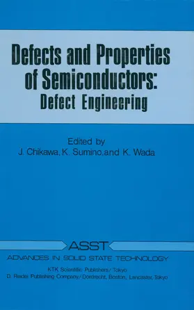 Chikawa / Sumino / Wada |  Defects and Properties of Semiconductors | Buch |  Sack Fachmedien