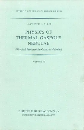 Aller | Physics of Thermal Gaseous Nebulae | Buch | 978-90-277-2546-2 | sack.de