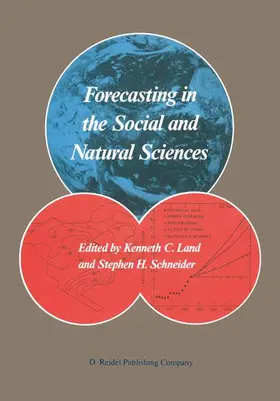 Land / Schneider |  Forecasting in the Social and Natural Sciences | Buch |  Sack Fachmedien
