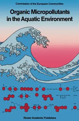 Angeletti / Bjørseth | Organic Micropollutants in the Aquatic Environment | Buch | 978-90-277-2738-1 | sack.de