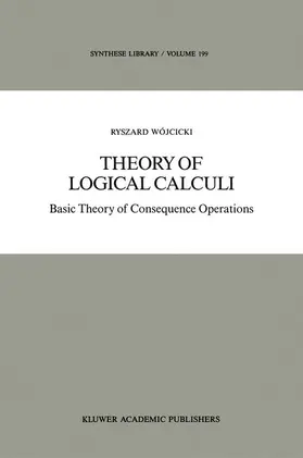 Wójcicki |  Theory of Logical Calculi | Buch |  Sack Fachmedien