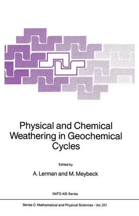 Meybeck / Lerman |  Physical and Chemical Weathering in Geochemical Cycles | Buch |  Sack Fachmedien