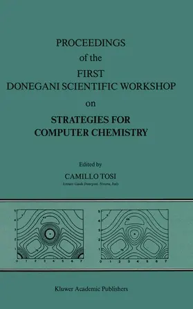 Tosi |  Proceedings of the First Donegani Scientific Workshop on Strategies for Computer Chemistry | Buch |  Sack Fachmedien