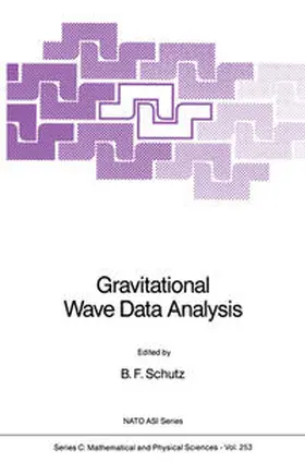 Schutz |  Gravitational Wave Data Analysis | Buch |  Sack Fachmedien