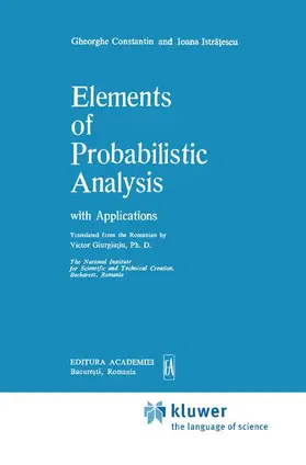 Istratescu / Constantin |  Elements of Probabilistic Analysis with Applications | Buch |  Sack Fachmedien