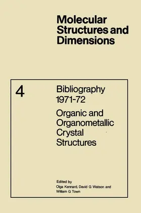 Kennard / Watson / Town |  Bibliography 1971-72 Organic and Organometallic Crystal Structures | Buch |  Sack Fachmedien