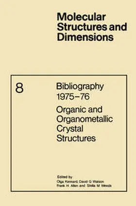 Kennard / Watson / Allen |  Bibliography 1975-76 Organic and Organometallic Crystal Structures | Buch |  Sack Fachmedien