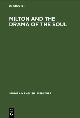 Degruyter |  Milton and the drama of the soul | Buch |  Sack Fachmedien