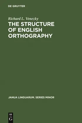 Venezky |  The Structure of English Orthography | Buch |  Sack Fachmedien