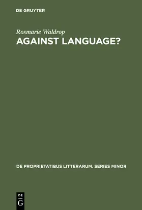 Waldrop |  Against Language? | Buch |  Sack Fachmedien