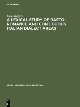 Redfern |  A Lexical Study of Raeto-Romance and Contiguous Italian Dialect Areas | Buch |  Sack Fachmedien