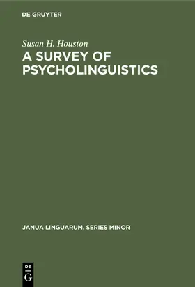 Houston |  A Survey of Psycholinguistics | Buch |  Sack Fachmedien