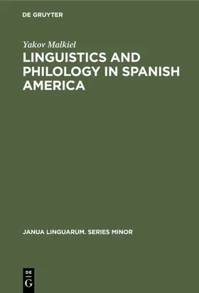 Malkiel |  Linguistics and Philology in Spanish America | Buch |  Sack Fachmedien