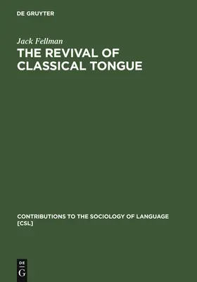 Fellman | The Revival of Classical Tongue | Buch | 978-90-279-2495-7 | sack.de