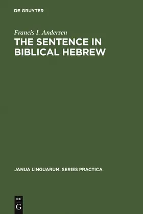 Andersen | The Sentence in Biblical Hebrew | Buch | 978-90-279-2673-9 | sack.de