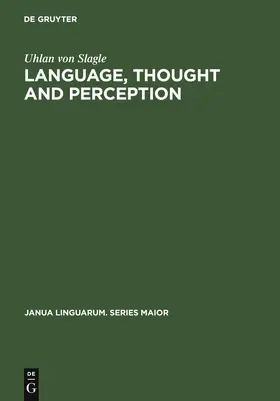 Slagle | Language, Thought and Perception | Buch | 978-90-279-3023-1 | sack.de
