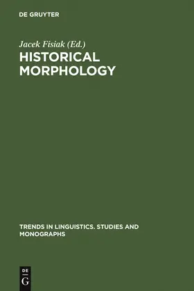Fisiak |  Historical Morphology | Buch |  Sack Fachmedien
