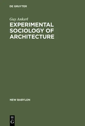 Ankerl |  Experimental Sociology of Architecture | Buch |  Sack Fachmedien