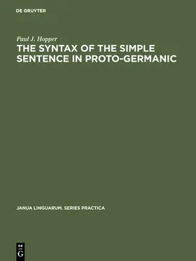 Hopper | The Syntax of the Simple Sentence in Proto-Germanic | Buch | 978-90-279-3282-2 | sack.de