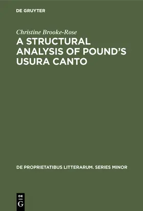 Brooke-Rose |  A Structural Analysis of Pound's Usura Canto | Buch |  Sack Fachmedien