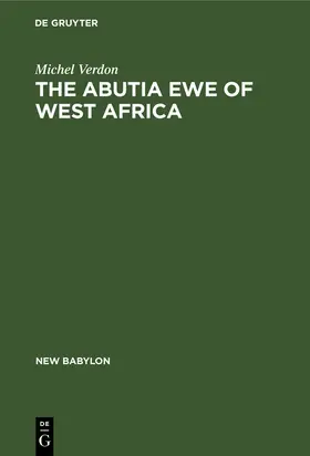 Verdon | The Abutia Ewe of West Africa | Buch | 978-90-279-3410-9 | sack.de