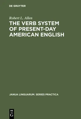 Allen | The Verb System of Present-Day American English | Buch | 978-90-279-3430-7 | sack.de