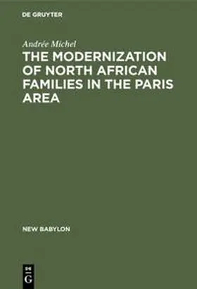 Michel |  The Modernization of North African Families in the Paris Area | Buch |  Sack Fachmedien