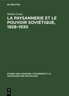 Lewin |  La paysannerie et le pouvoir soviétique, 1928-1930 | Buch |  Sack Fachmedien
