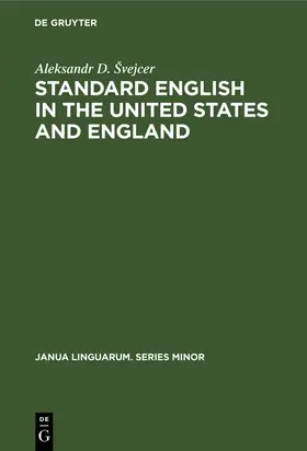 Švejcer |  Standard English in the United States and England | Buch |  Sack Fachmedien