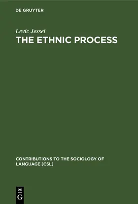 Jessel | The Ethnic Process | Buch | 978-90-279-7603-1 | sack.de