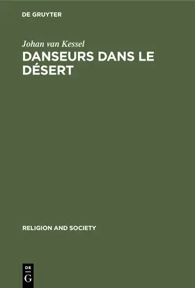 Kessel | Danseurs dans le Désert | Buch | 978-90-279-7653-6 | sack.de
