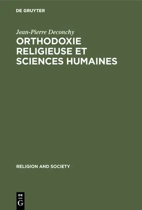 Deconchy | Orthodoxie religieuse et sciences humaines | Buch | 978-90-279-7654-3 | sack.de