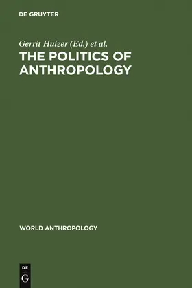Mannheim / Huizer | The Politics of Anthropology | Buch | 978-90-279-7750-2 | sack.de