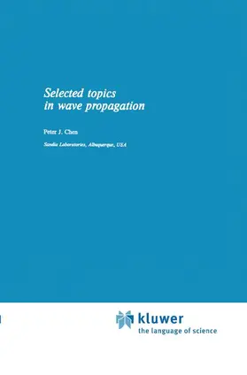 Chen |  Selected Topics in Wave Propagation | Buch |  Sack Fachmedien