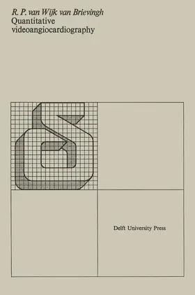 Wijk van Brievingh |  Quantitative videoangiocardiography | Buch |  Sack Fachmedien